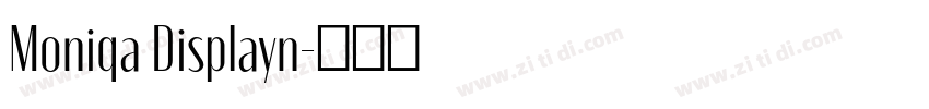 Moniqa Displayn字体转换